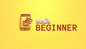 MEDIA_BEGINNERS